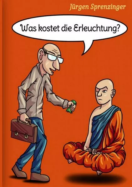 Was kostet die Erleuchtung?