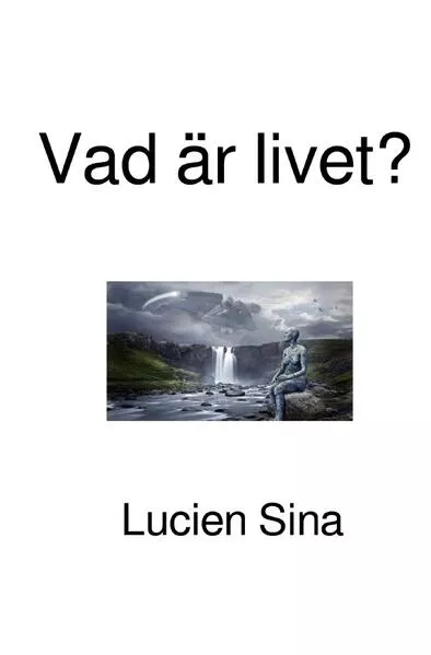 Vad är livet?</a>