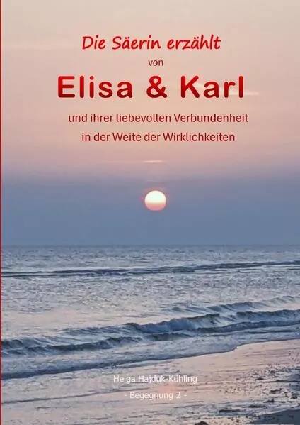 Cover: Die Säerin erzählt / Die Säerin erzählt von Elisa & Karl