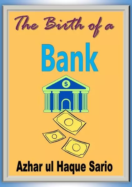 The Birth of a Bank</a>