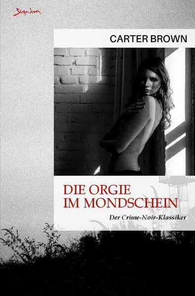 Die Orgie im Mondschein</a>