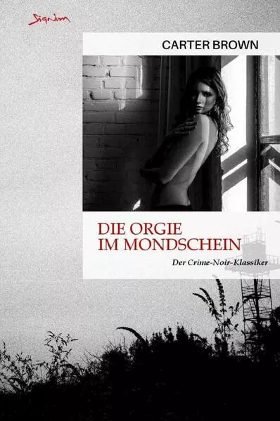 Die Orgie im Mondschein</a>