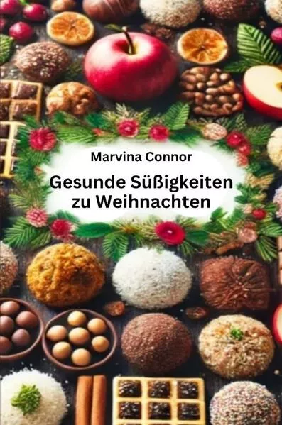 Gesunde Süßigkeiten zu Weihnachten