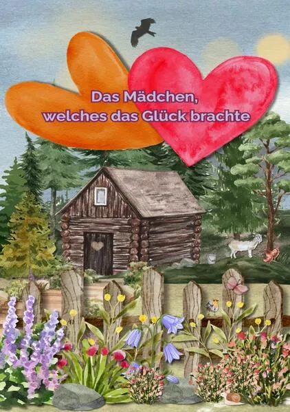 Cover: Das Mädchen, welches das Glück brachte