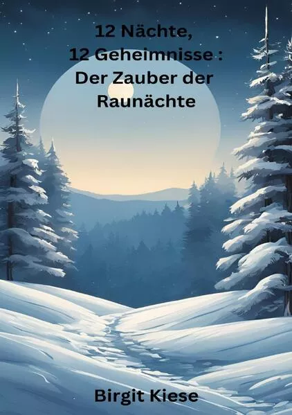 12 Nächte, 12 Geheimnisse: Der Zauber der Raunächte</a>