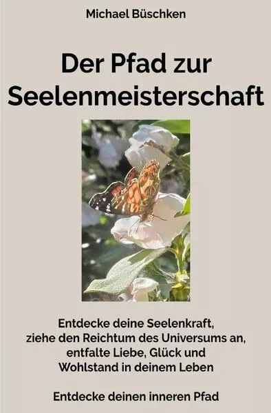 Der Pfad zur Seelenmeisterschaft