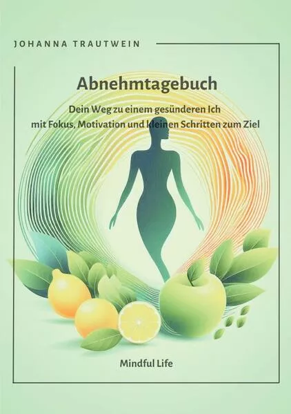 Mindful Life / Abnehmtagebuch