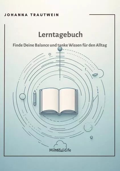 Mindful Life / Lerntagebuch