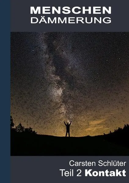 Cover: Menschendämmerung / Menschendämmerung II - Kontakt