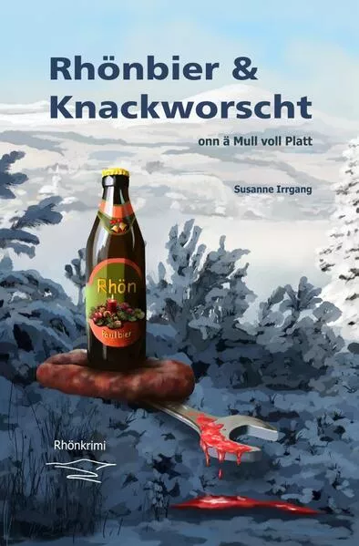 Cover: Arno von Wicke ermittelt. / Rhönbier & Knackworscht