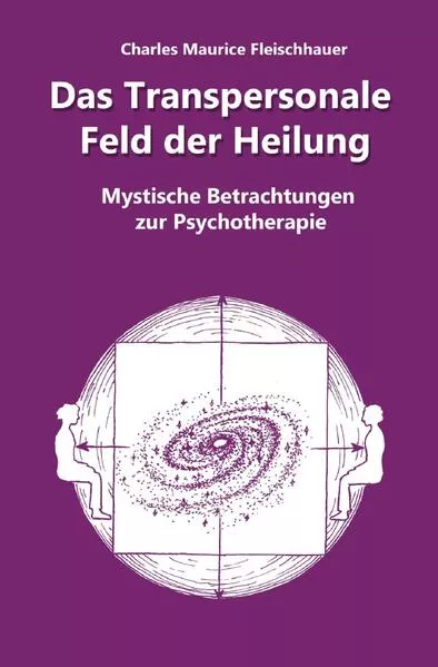 Cover: Das Transpersonale Feld der Heilung