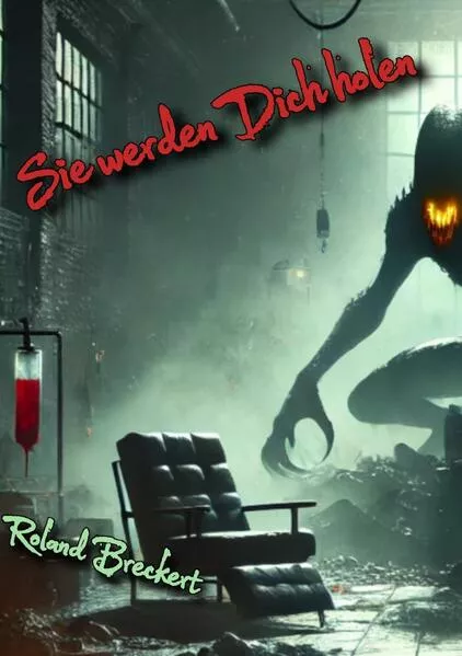 Cover: Sie werden Dich holen