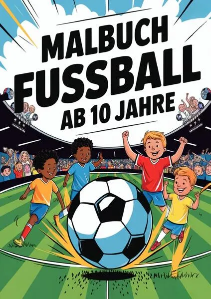 Cover: Malbuch Fussball ab 10 Jahre