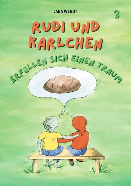 Rudis Traum / Rudi und Karlchen erfüllen sich einen Traum