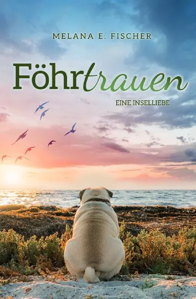 Föhr Reihe / Föhrtrauen Eine Inselliebe</a>