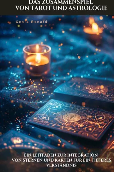 Cover: Das Zusammenspiel von Tarot und Astrologie