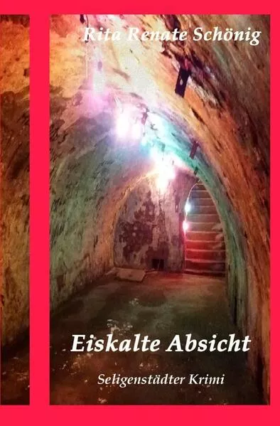 Cover: Seligenstädter Krimi / Eiskalte Absicht
