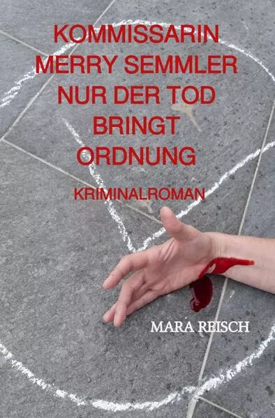 Cover: KOMMISSARIN MERRY SEMMLER / KOMMISSARIN MERRY SEMMLER - NUR DER TOD BRINGT ORDNUNG