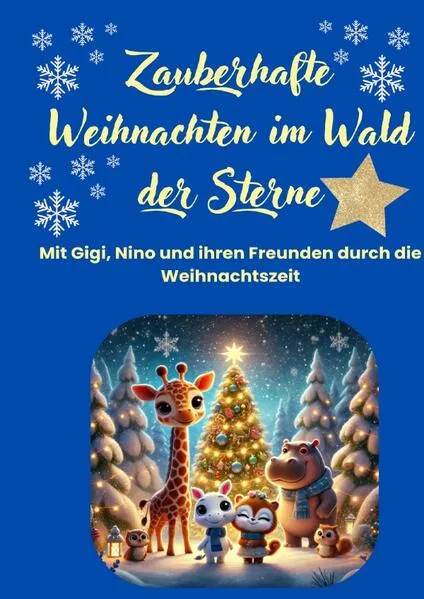 Zauberhafte Weihnachten im Wald der Sterne