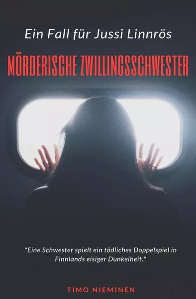 Kriminalfälle von Jussi Linnrös / Mörderische Zwillingsschwester