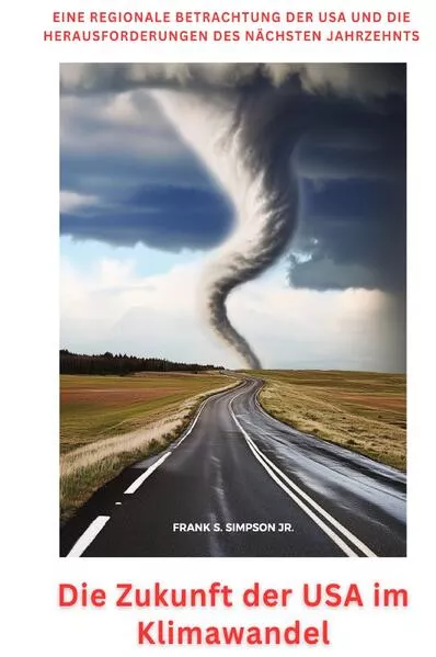 Cover: Die Zukunft der USA im Klimawandel