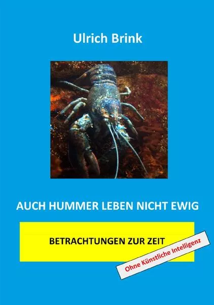 Cover: Auch Hummer leben nicht ewig