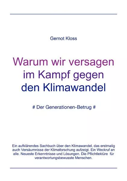 Cover: Warum wir versagen im Kampf gegen den Klimawandel.