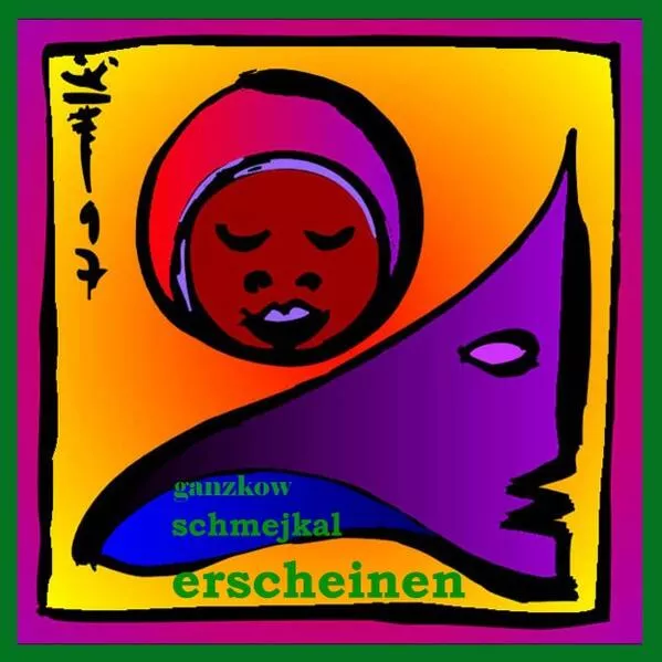 Cover: Schmejkal - Ganzkow erscheinen 1990 - 2024