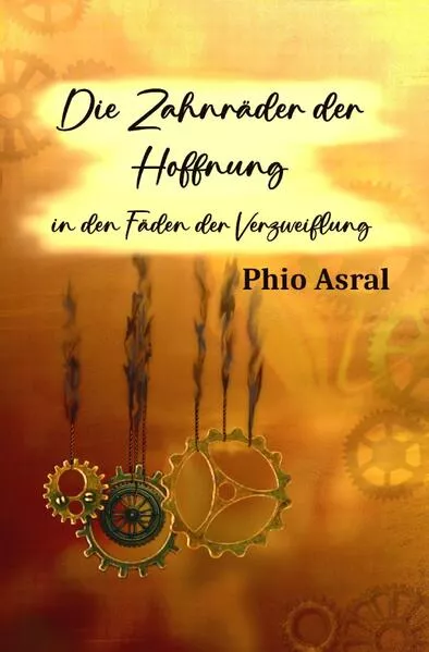 Die Zahnräder der Hoffnung