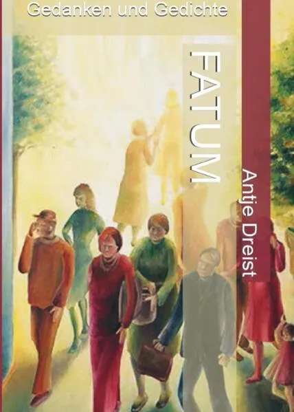 FATUM, Gedanken und Gedichte