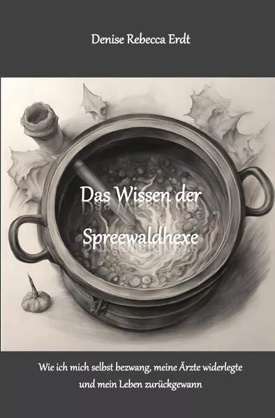 Cover: Das Wissen der Spreewaldhexe
