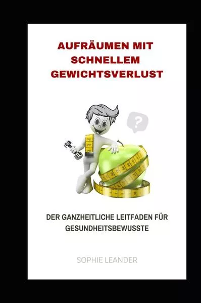 Aufräumen mit / Aufräumen mit schnellem Gewichtsverlust
