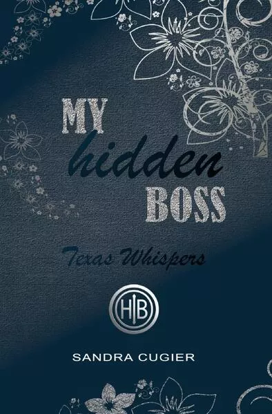 The Billionaire's Secret Love / My Hidden Boss