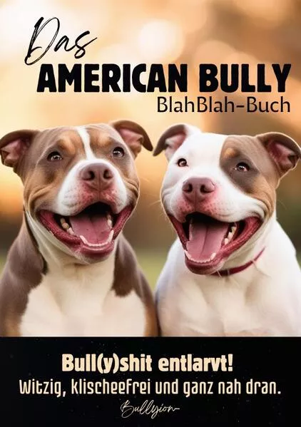 Cover: Das American Bully BlahBlah-Buch