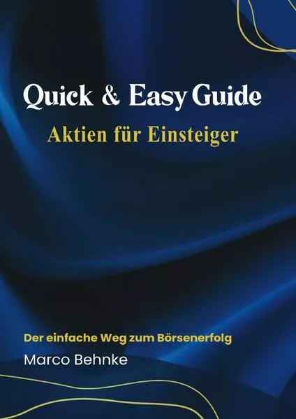 Quick & Easy Guide Aktien für Einsteiger