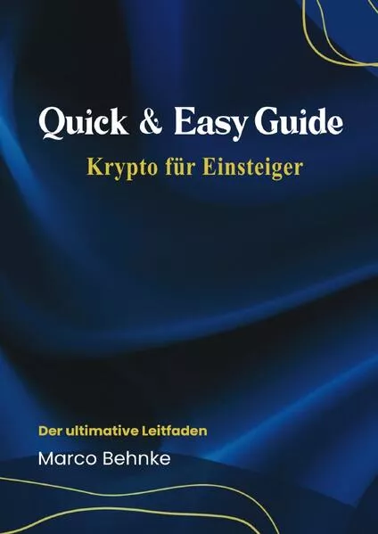 Cover: Quick & Easy Guide Krypto für Einsteiger