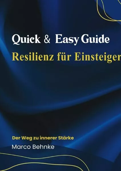 Cover: Quick & Easy Guide Resilienz für Einsteiger