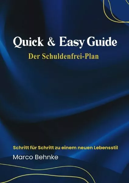 Cover: Quick & easy Guide Der Schuldenfrei Plan