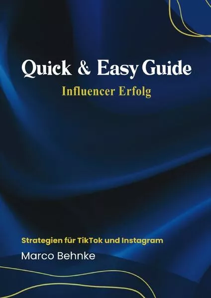 Cover: Quick & Easy Guide Influencer Erfolg