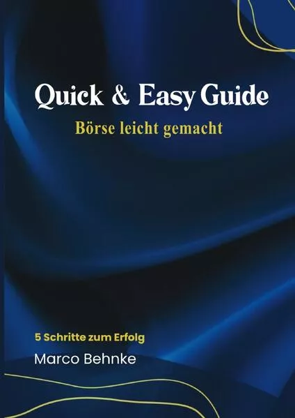 Quick & Easy Guide Börse leicht gemacht