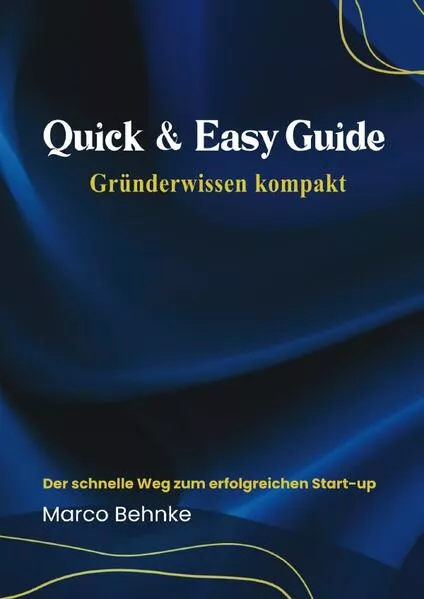 Cover: Quick & Easy Guide Gründerwissen kompakt