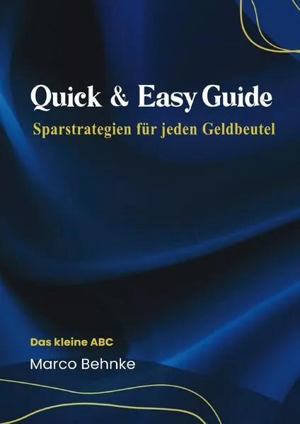 Cover: Quick & Easy Guide Sparstrategie für jeden geldbeutel