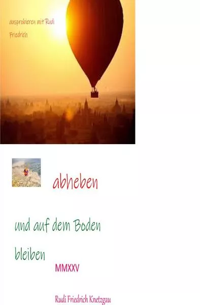 Cover: Abheben und trotzdem auf dem Boden bleiben