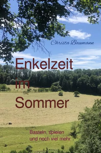 Cover: Mit den Enkeln durchs Jahr / Enkelzeit im Sommer