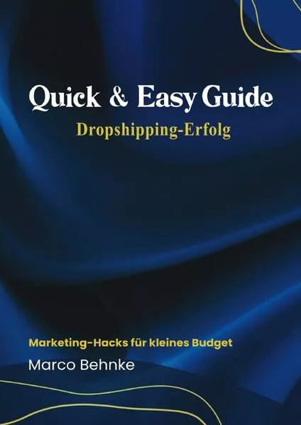 Cover: Quick & Easy Guide Dropshipping Erfolg