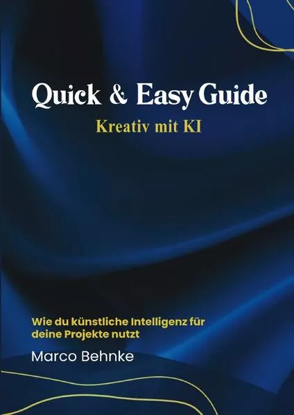 Cover: Quick & Easy Guide Kreativ mit KI