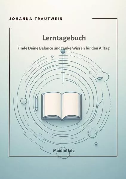 Mindful Life / Lerntagebuch