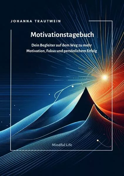 Mindful Life / Motivationstagebuch