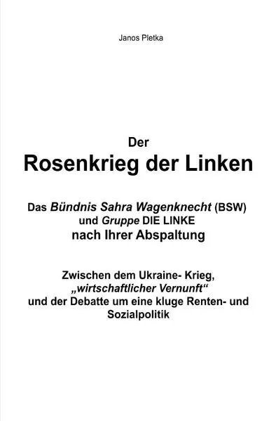 Cover: Der Rosenkrieg der Linken