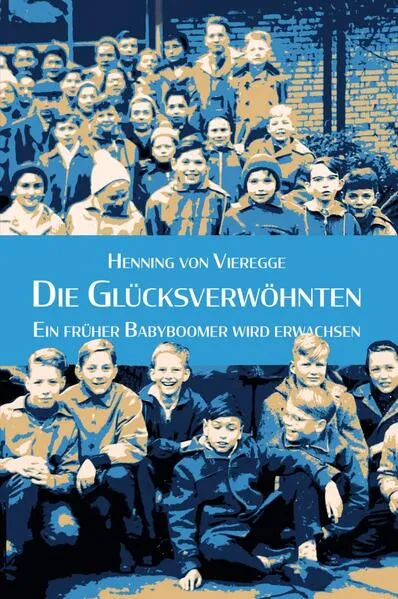 Cover: Die Glücksverwöhnten